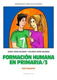 FORMACION HUMANA EN PRIMARIA/3 | 9788483169674 | LÓPEZ IGLESIAS