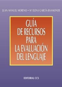 GUIA DE RECURSOS PARA LA EVALUACION DEL LENGUAJE | 9788483166727 | MORENO, JUAN MANUEL