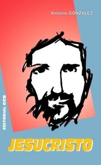 JESUCRISTO | 9788470438288 | GONZÁLEZ, ANTONIO