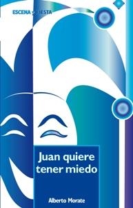 JUAN QUIERE TENER MIEDO | 9788498421255 | MORATE, ALBERTO