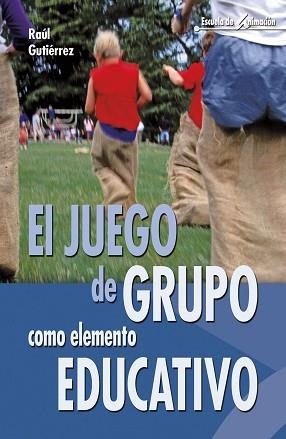 JUEGO DE GRUPO COMO ELEMENTO EDUCATIVO | 9788483160213 | GUTIERREZ