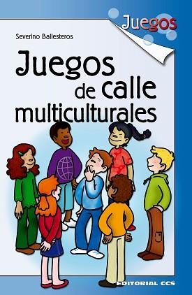 JUEGOS DE CALLE MULTICULTURALES | 9788483169414 | BALLESTEROS