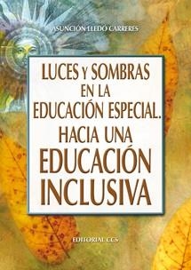 LUCES Y SOMBRAS EN LA EDUCACION ESPECIAL | 9788490230138 | LLEDÓ CARRERES, ASUNCIÓN