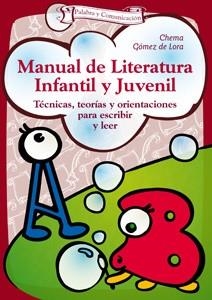 MANUAL DE LITERATURA INFANTIL Y JUVENIL | 9788498422740 | GÓMEZ DE LORA, CHEMA