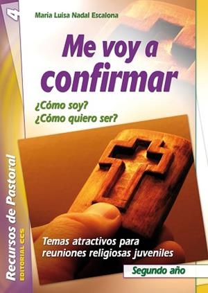 ME VOY A CONFIRMAR - SEGUNDO AÑO | 9788483161517 | NADAL ESCALONA