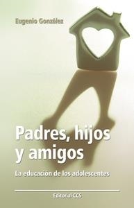 PADRES, HIJOS Y AMIGOS | 9788483169285 | GONZÁLEZ