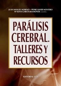 PARALISIS CEREBRAL, TALLERES Y RECURSOS | 9788498423143 | MORENO, JUAN MANUEL