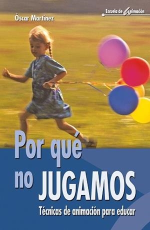 POR QUE NO JUGAMOS | 9788483163528 | MARTÍNEZ