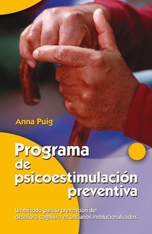 PROGRAMA DE PSICOESTIMULACION PREVENTIVA | 9788498420630 | PUIG, ANNA