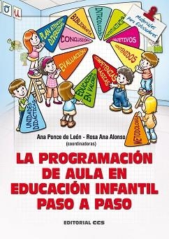 PROGRAMACION DE AULA EN EDUCACIÓNINFANTIL, LA | 9788498428414 | PONCE DE LEÓN, ANA