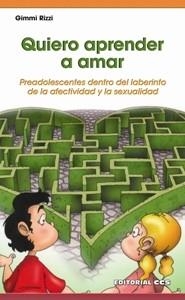QUIERO APRENDER A AMAR | 9788498421644 | RIZZI