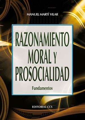 RAZONAMIENTO MORAL Y PROSOCIALIDAD | 9788498426175 | MARTÍ VILAR, MANUEL
