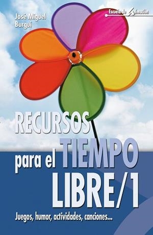RECURSOS PARA EL TIEMPO LIBRE/1 | 9788483160992 | BURGUI