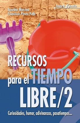 RECURSOS PARA EL TIEMPO LIBRE/2 | 9788483161937 | MORENO