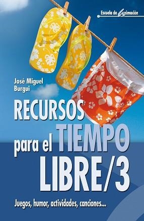 RECURSOS PARA EL TIEMPO LIBRE/3 | 9788483162255 | BURGUI