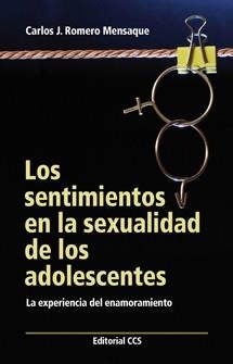 SENTIMIENTOS EN LA SEXUALIDAD DE LOS ADOLESCENTES, LOS | 9788490230527 | ROMERO MENSAQUE, CARLOS J.