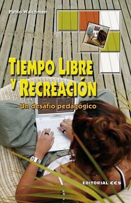 TIEMPO LIBRE Y RECREACION | 9788498421231 | WAICHMAN