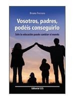 VOSOTROS, PADRES PODEIS CONSEGUIRLO | 9788498423471 | FERRERO, BRUNO