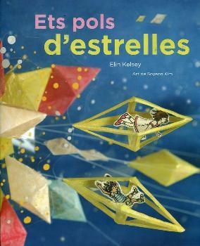 ETS POLS D'ESTRELLES | 9788494157868 | KELSEY, ELIN