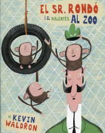 SR. RONDO I EL MALENTES AL ZOO, EL | 9788493860271 | WALDRON, KEVIN