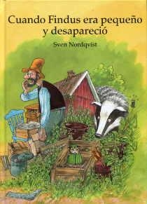 CUANDO FINDUS ERA PEQUEÑO Y DESAPARECIO | 9788493782528 | NORDQVIST, SVEN