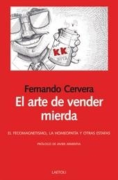 ARTE DE VENDER MIERDA, EL | 9788492422760 | CERVERA, FERNANDO