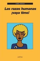 RAZAS HUMANAS ¡VAYA TIMO!, LAS | 9788492422777 | ANDRADE, GABRIEL