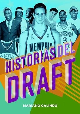 HISTORIAS DEL DRAFT | 9788415448242 | GALINDO, MARIANO