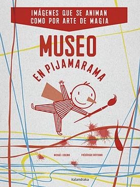 MUSEO EN PIJAMARAMA | 9788484643289 | LEBLOND, MICHAËL