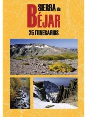 SIERRA DE BEJAR - 25 ITINERARIOS | 9788495368683 | VÁZQUEZ, ÁNGEL