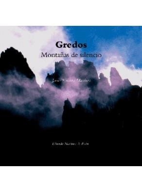 GREDOS. MONTAÑAS DE SILENCIO | 9788496470194 | MARTÍNEZ DE PISÓN, EDUARDO