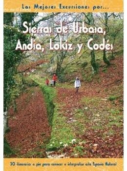 SIERRAS DE URBASA, ANDIA, LOKIZ Y CODES, LAS MEJORES EXCURSIONES POR ... | 9788495368409 | GANUZA, RUFO