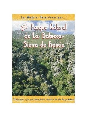 PARQUE NATURAL DE LAS BATUECAS Y SIERRA DE FRANCIA | 9788495368188 | SANTAMAR?A, TOM?S/TENS, BEGO?A