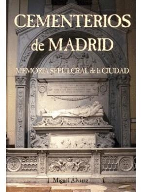 CEMENTERIOS DE MADRID | 9788496470606 | ÁLVAREZ