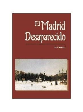 MADRID DESAPARECIDO, EL | 9788495889478 | GEA, Mª ISABEL