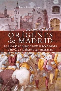 ORIGENES DE MADRID | 9788498733150 | FERRER GARCÍA, NURIA