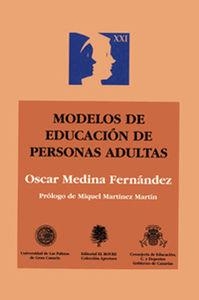 MODELOS DE EDUCACION DE PERSONAS ADULTAS | 9788479760175 | MEDINA FERNÁNDEZ, ÓSCAR