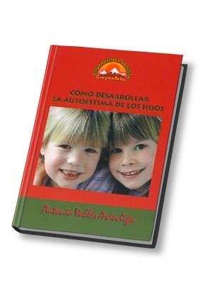 COMO DESARROLLAR LA AUTOESTIMA DE LOS HIJOS | 9788489967151 | VALLÉS ARÁNDIGA, A.