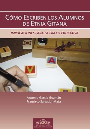 COMO ESCRIBEN LOS ALUMNOS DE ETNIA GITANA | 9788497273633 | GARCÍA GUZMÁN, ANTONIO / MAT, FRANCISCO SALVADOR