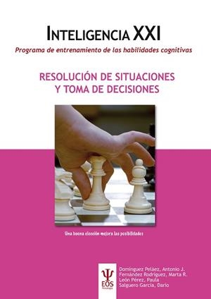 INTELIGENCIA XXI - RESOLUCION DE SITUACIONES Y TOMA DE DECISIONES | 9788497276955 | DOMÍNGUEZ PELÁEZ, ANTONIO J.