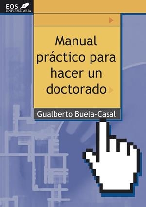 MANUAL PRACTICO PARA HACER DOCTORADO | 9788497271530 | BUELA CASAL