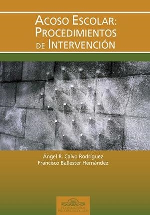 ACOSO ESCOLAR: PROCEDIMIENTOS DE INTERVENCION | 9788497272353 | CALVO