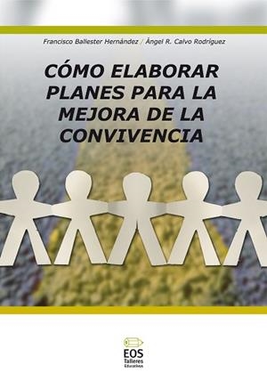 COMO ELABORAR PLANES PARA MEJORA CONVIVENCIA | 9788497272360 | CALVO