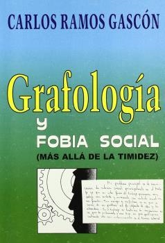 GRAFOLOGIA Y FOBIA SOCIAL | 9788460712633 | RAMOS GASCÓN, CARLOS