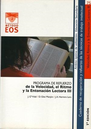 VELOCIDAD, EL RITMO Y LA ENTONACION LECTORA - III, LA | 9788497273541 | VIDAL, J. Gª