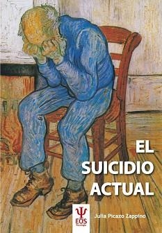 SUICIDIO ACTUAL, EL | 9788497277013 | PICAZO ZAPPINO, JULIA