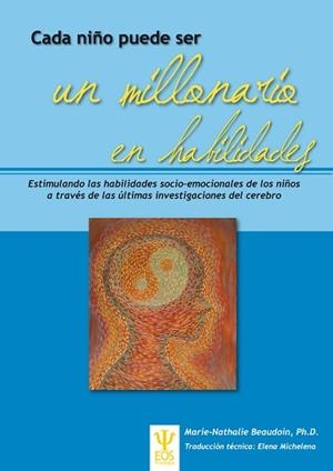 CADA NIÑO PUEDE SER UN MILLONARIO EN HABILIDADES | 9788497274760 | BEAUDOIN, MARIE-NATHALIE