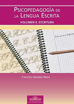 PSICOPEDAGOGIA DE LA LENGUA ESCRITA - II | 9788497272698 | MATA