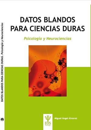 DATOS BLANDOS PARA CIENCIAS DURAS | 9788497276764 | ÁLVAREZ GONZÁLEZ, MIGUEL ÁNGEL