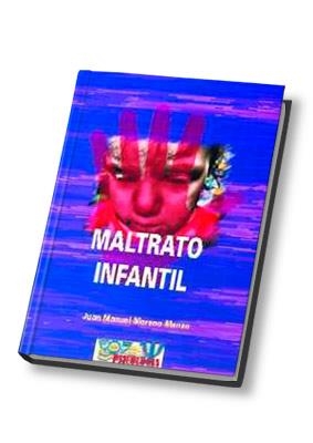 MALTRATO INFANTIL, EL | 9788497270250 | MORENO